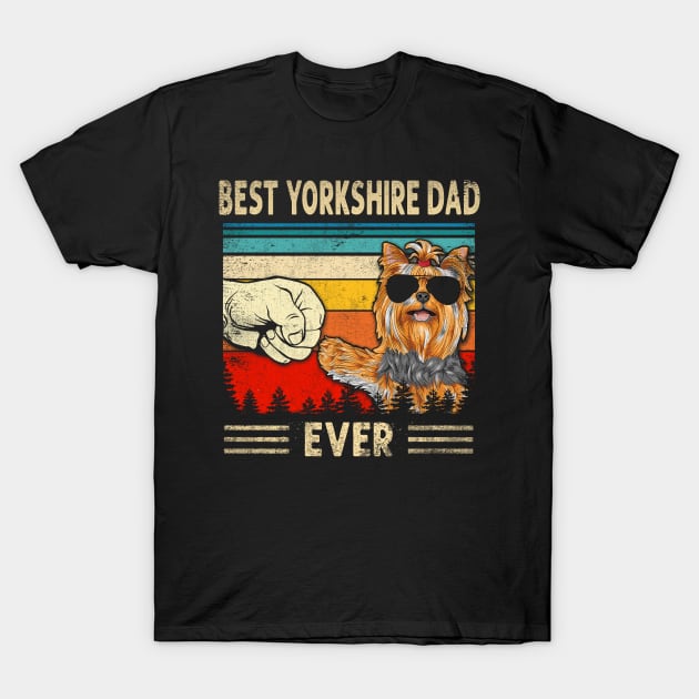 Best Yorkshire Dad Ever Yorkshire Terrier Dad Father's Day T-Shirt by blacks store